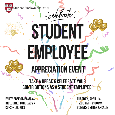 White flyer with streamers and balloons advertising the Student Employee Appreciation Event 